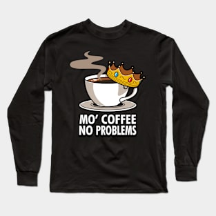 Cool 90's hiphop Coffee Slogan Meme Gift For Coffee Lovers Long Sleeve T-Shirt